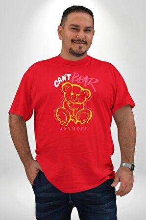 Daha Fazla Dayanamıyorum Teddy Kırmızı Büyük Beden Erkek Kadın Unisex Basic Ön Baskılı Tişört