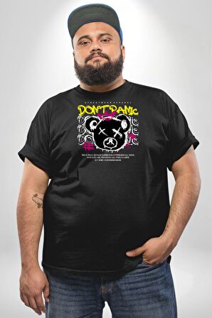 Panik Yok Teddy Siyah Büyük Beden Erkek Kadın Unisex Basic Ön Baskılı Tişört