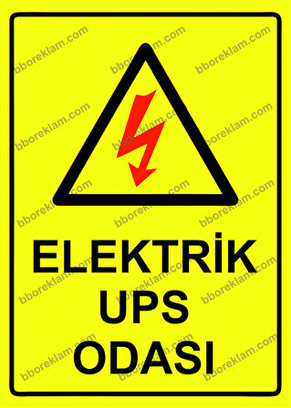 Elektrik UPS Odası Uyarı Levhası