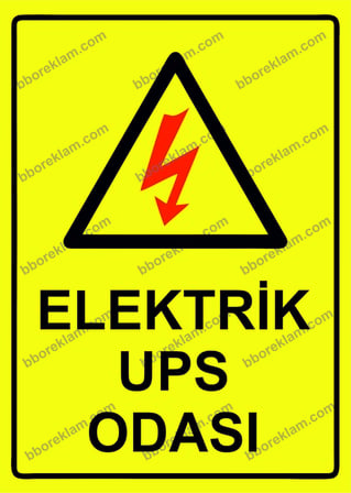 Elektrik UPS Odası Uyarı Levhası