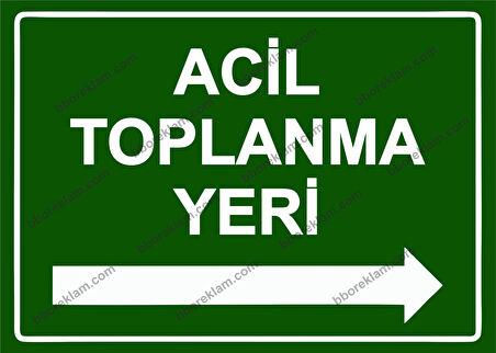 Acil Toplanma Yeri Uyarı Levhası