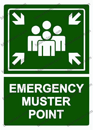 EMERGENCY MUSTER POINT Uyarı Levhası