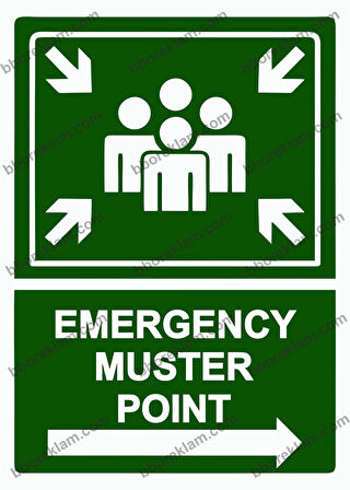 EMERGENCY MUSTER POINT Uyarı Levhası