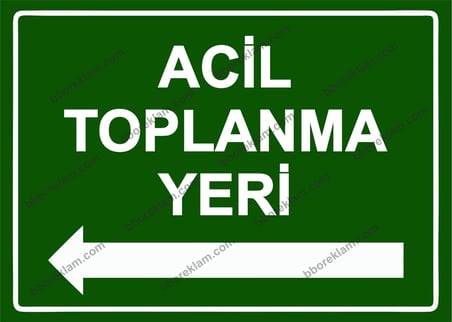 Acil Toplanma Yeri Uyarı Levhası