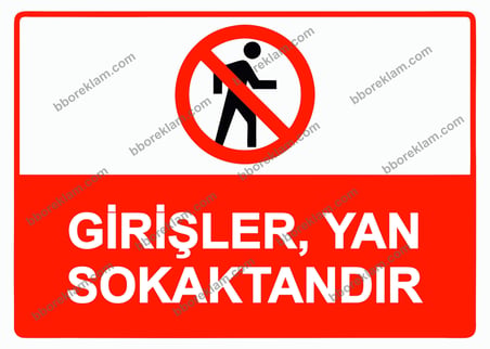 Girişler, Yan Sokaktandır Uyarı Levhası