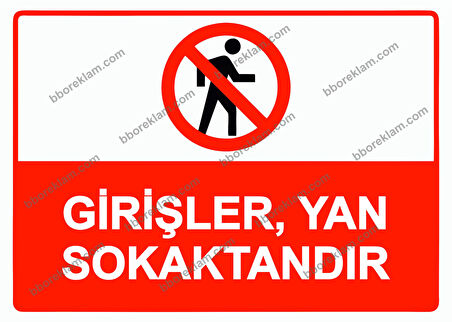 Girişler, Yan Sokaktandır Uyarı Levhası