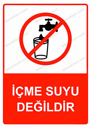 İçme Suyu Değildir Uyarı Levhası