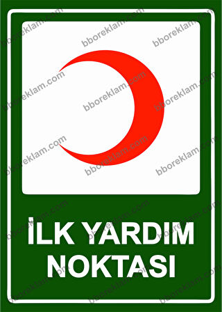 İlk Yardım Noktası Uyarı Levhası