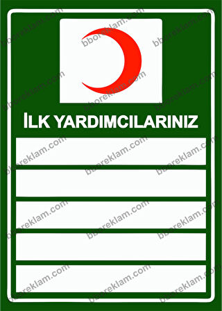 İlk Yardımcılarınız Uyarı Levhası