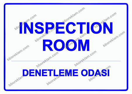 INSPECTION ROOM Denetleme Odası Uyarı Levhası