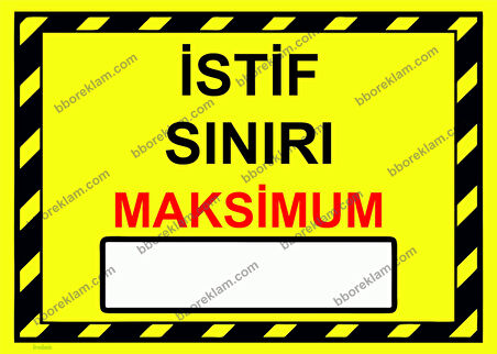 İstif Sınırı Maksİmum( ). Uyarı Levhası