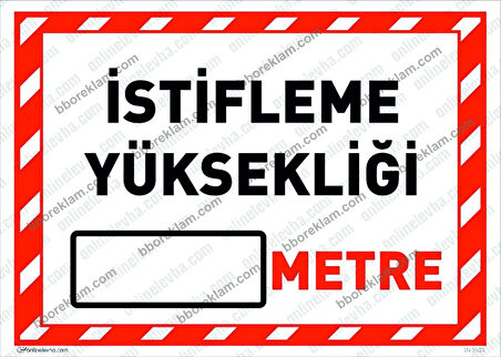 İstifleme Yüksekliği ( ) Metre Uyarı Levhası