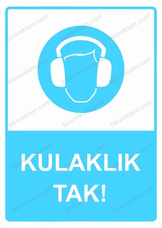 Kulaklık Tak! Uyarı Levhası