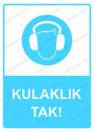 Kulaklık Tak! Uyarı Levhası