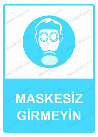 Maskesiz Girmeyin Uyarı Levhası