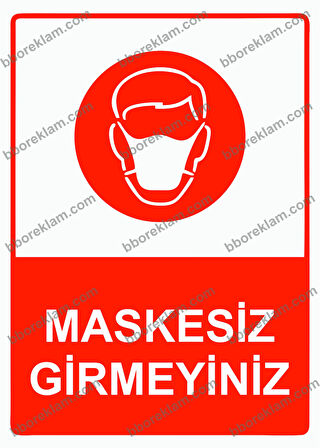 Maskesiz Girmeyiniz Uyarı Levhası