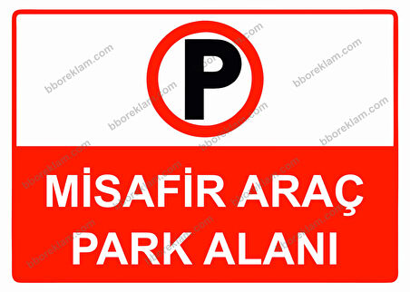 Misafir Araç Park Alanı Uyarı Levhası