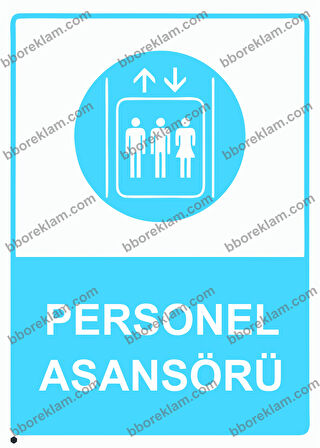Personel Asansörü Uyarı Levhası