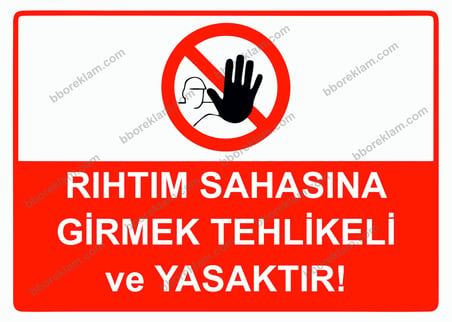 Rıhtım Sahasına Girmek Tehlikeli ve Yasaktır! Uyarı Levhası