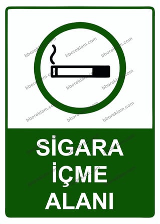 Sigara İçme Alanı Uyarı Levhası
