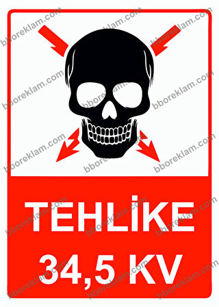 Tehlike 34,5KV Uyarı Levhası