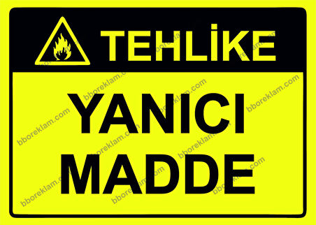 Tehlike Yanıcı Madde Uyarı Levhası