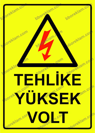 Tehlike Yüksek Volt Uyarı Levhası