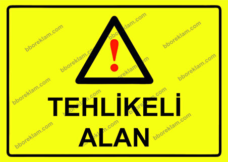 Tehlikeli Alan Uyarı Levhası