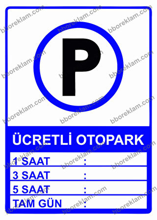 Ücretli Otopark Uyarı Levhası