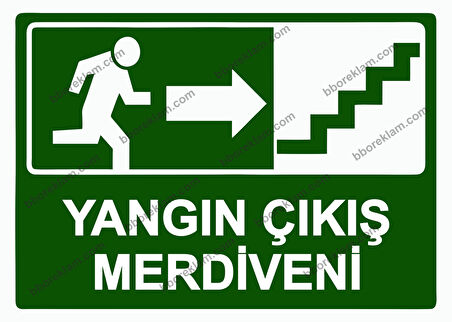 Yangın Çıkış Merdiveni Uyarı Levhası