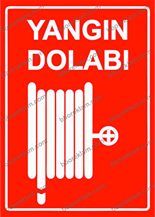 Yangın Dolabı Uyarı Levhası