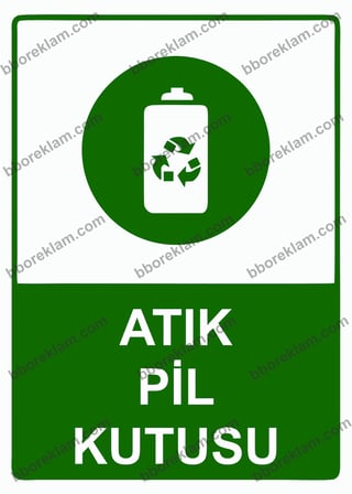 Atık Pil Kutusu Uyarı Levhası