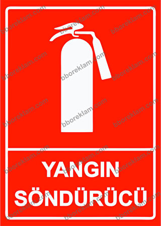 Yangın Söndürücü Uyarı Levhası