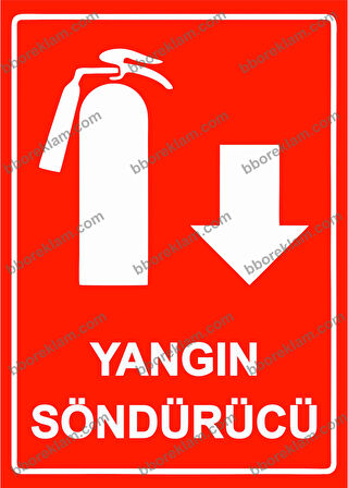 Yangın Söndürücü Uyarı Levhası