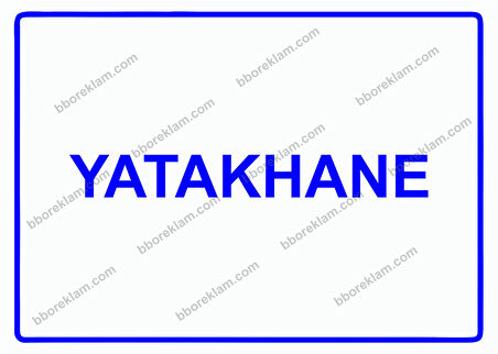 Yatakhane Uyarı Levhası