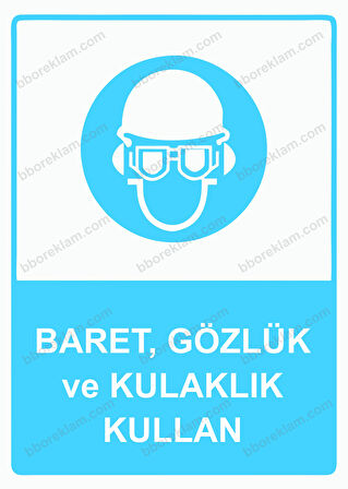 Baret, Gözlük ve Kulaklık Kullan Uyarı Levhası