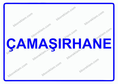 Çamaşırhane Uyarı Levhası