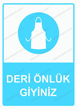 Deri Önlük Giyiniz Uyarı Levhası