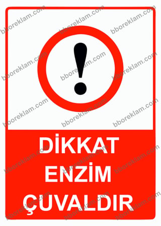 Dikkat Enzim Çuvaldır Uyarı Levhası