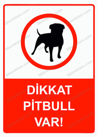Dikkat Pitbull Var! Uyarı Levhası