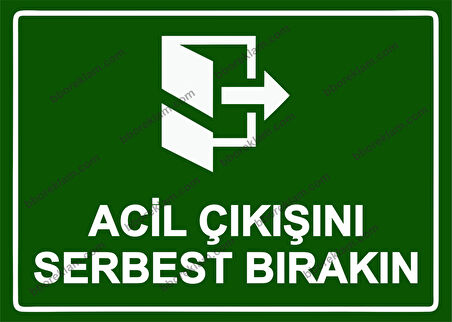 Acil Çıkışını Serbest Bırakın Uyarı Levhası