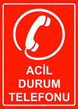 Acil Durum Telefonu Uyarı Levhası