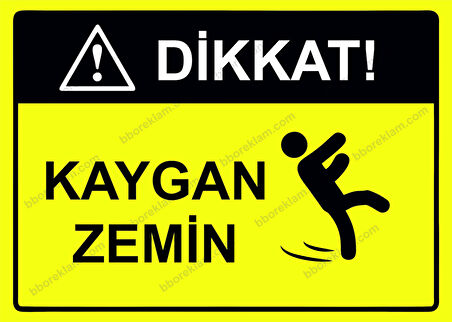 Dikkat! Kaygan Zemin Uyarı Levhası