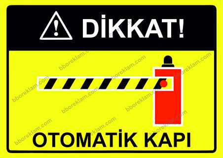 Dikkat! Otomatik Kapı  Uyarı Levhası