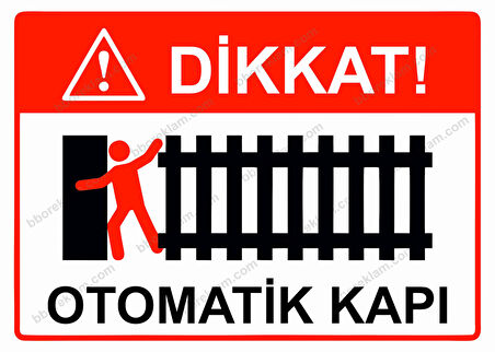 Dikkat! Otomatik Kapı Uyarı Levhası