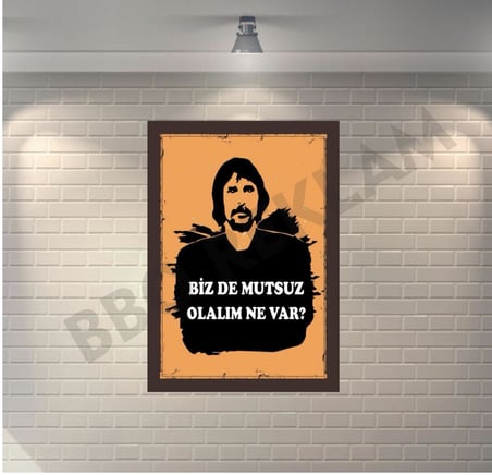 Behzat Ç. Bizde Mutsuz Olalım Ne var Retro Ahşap Poster