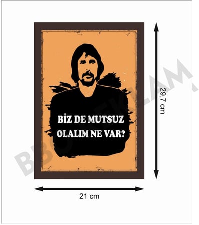 Behzat Ç. Bizde Mutsuz Olalım Ne var Retro Ahşap Poster
