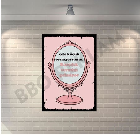 Çok Küçük Oyunuyorsunuz Karşılık Veresim Gelmiyor Ayna Retro Ahşap Poster
