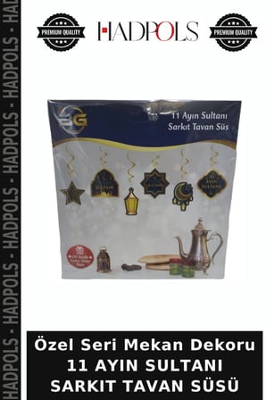 Özel Seri Mekan Dekoru 11 AYIN SULTANI SARKIT TAVAN SÜSÜ