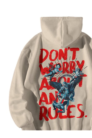 Krem Unisex Oversize Hoodie - Don't Worry About Any Rules Baskılı Kapüşonlu Streetwear Sweatshirt
